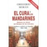 EL CURA Y LOS MANDARINES  (Historia no oficial del Bosque de los Letrados): cultura y política en España 1962-1996