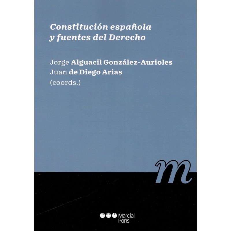 CONSTITUCIÓN ESPAÑOLA Y FUENTES DEL DERECHO