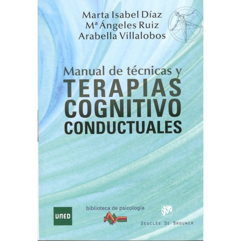 MANUAL DE TÉCNICAS Y TERAPIAS COGNITIVO CONDUCTUALES (nueva ed. curso 2017-18)