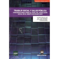 TRABAJO SOCIAL Y SALUD PÚBLICA. Consideraciones sobre el papel del trabajador (nueva edición curso 2023-24)