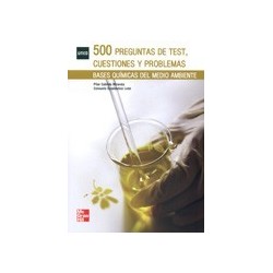 500 PREGUNTAS DE TEST CUESTIONES Y PROBLEMAS:  bases químicas del medio ambiente.
