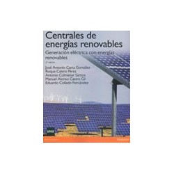 CENTRALES DE ENERGÍAS RENOVABLES: GENERACIÓN ELÉCTRICA CON ENERGÍAS RENOVABLES
