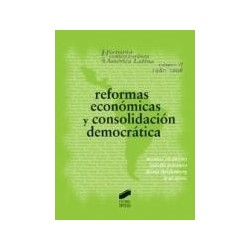 REFORMAS ECONÓMICAS Y CONSOLIDACIÓN DEMOCRÁTICA: historia contemporánea de América Latina vol. VI 1980 - 2006