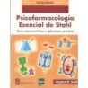 PSICOFARMACOLOGÍA ESENCIAL DE STAHL: bases neurocientíficas y aplicaciones prácticas.