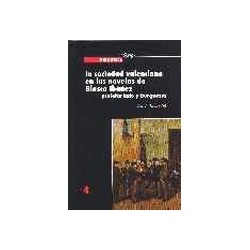Número 04: La sociedad valenciana en las novelas de Blasco Ibáñez