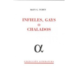 INFIELES, GAYS Y CHALADOS
