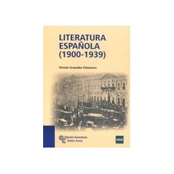 LITERATURA ESPAÑOLA 1900 - 1939